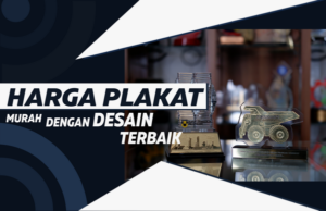 Read more about the article Harga Plakat Murah Dengan Desain Terbaik