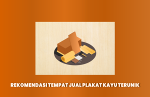 Read more about the article Rekomendasi Tempat Jual Plakat Kayu Terunik